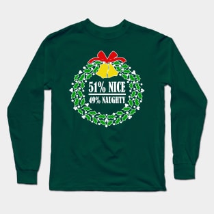 Naughty and Nice Long Sleeve T-Shirt